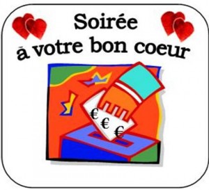 Soirées à votre bon coeur